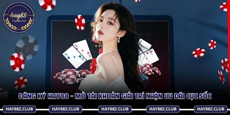 Đăng ký Hay88